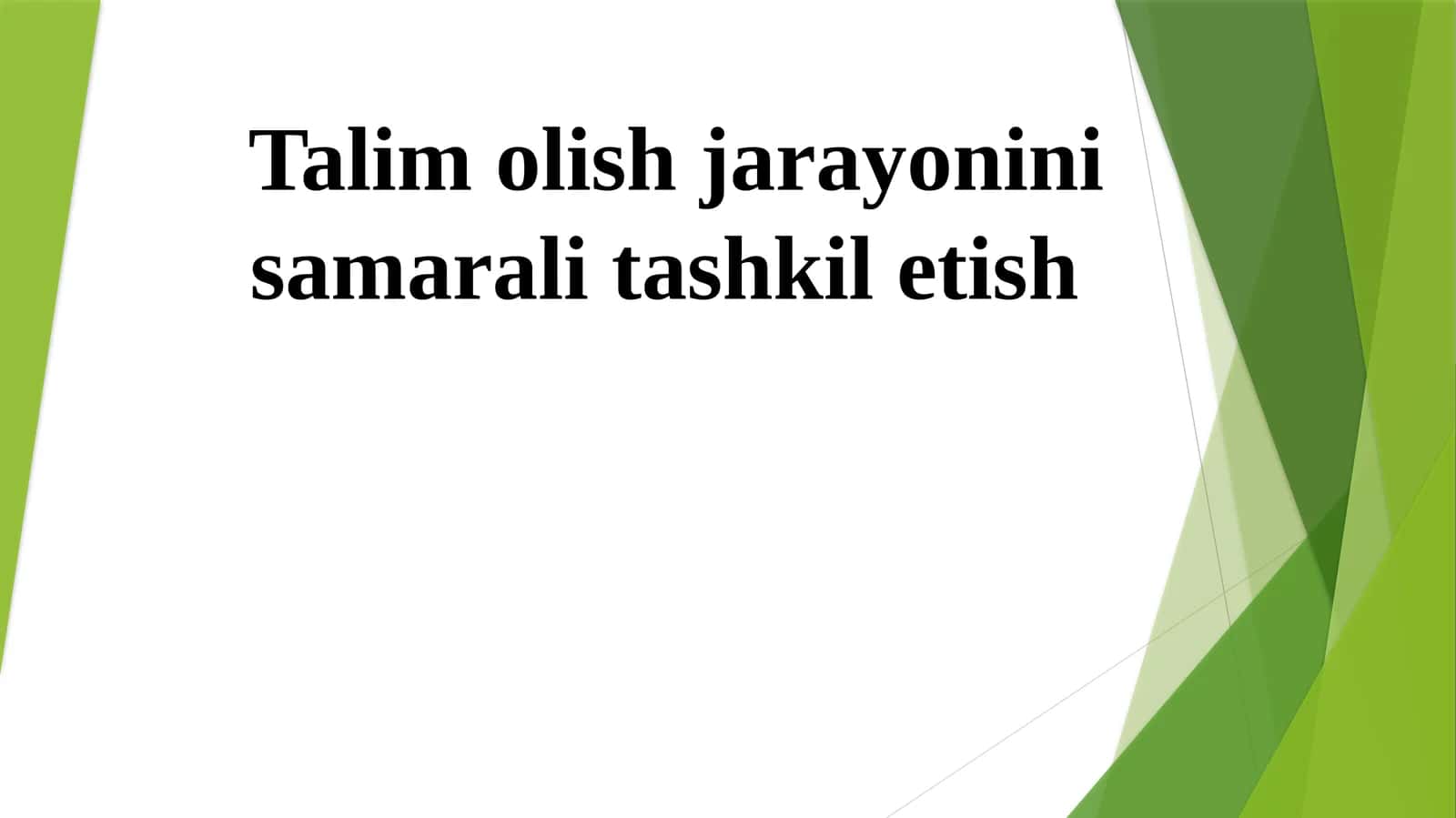 Ta'lim olish jarayonini samarali tashkil etish AKKK 1