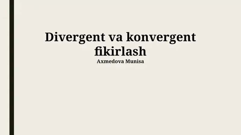 Konvergent fikrlash: ta'rifi va xususiyatlari 1