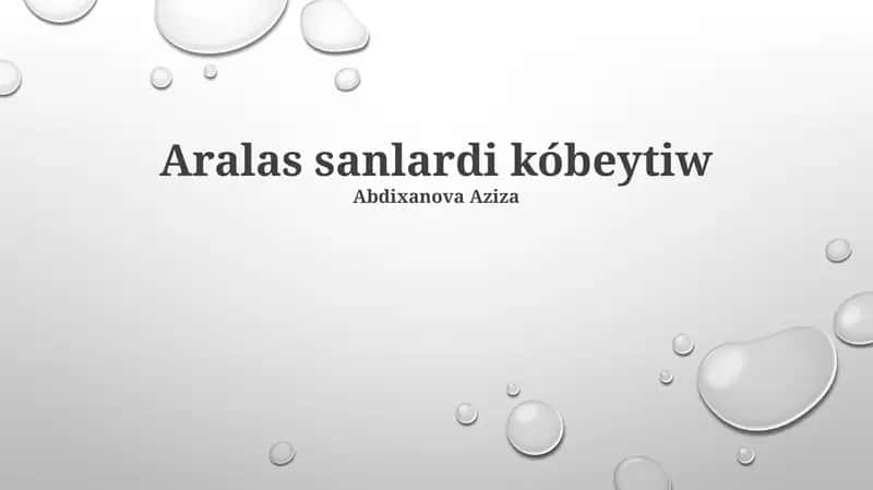 Aralas sanlardi kóbeytiw 1