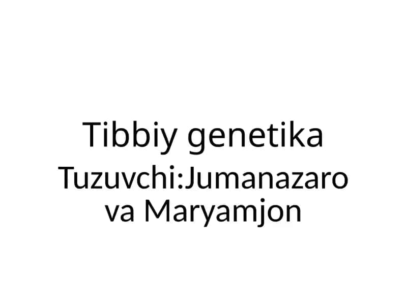 Tibbiygenetika 1