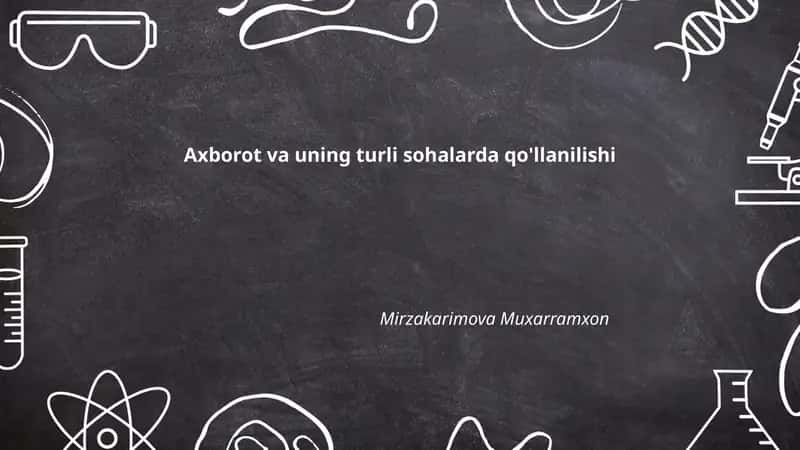 Axborot va uning turli sohalarda qo'llanilishi 1