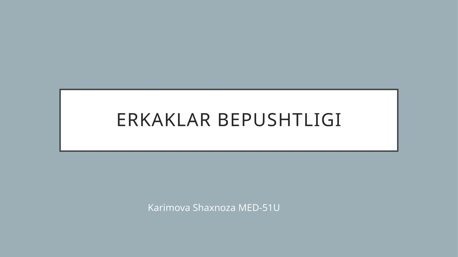 Erkaklar bepushtligi 1