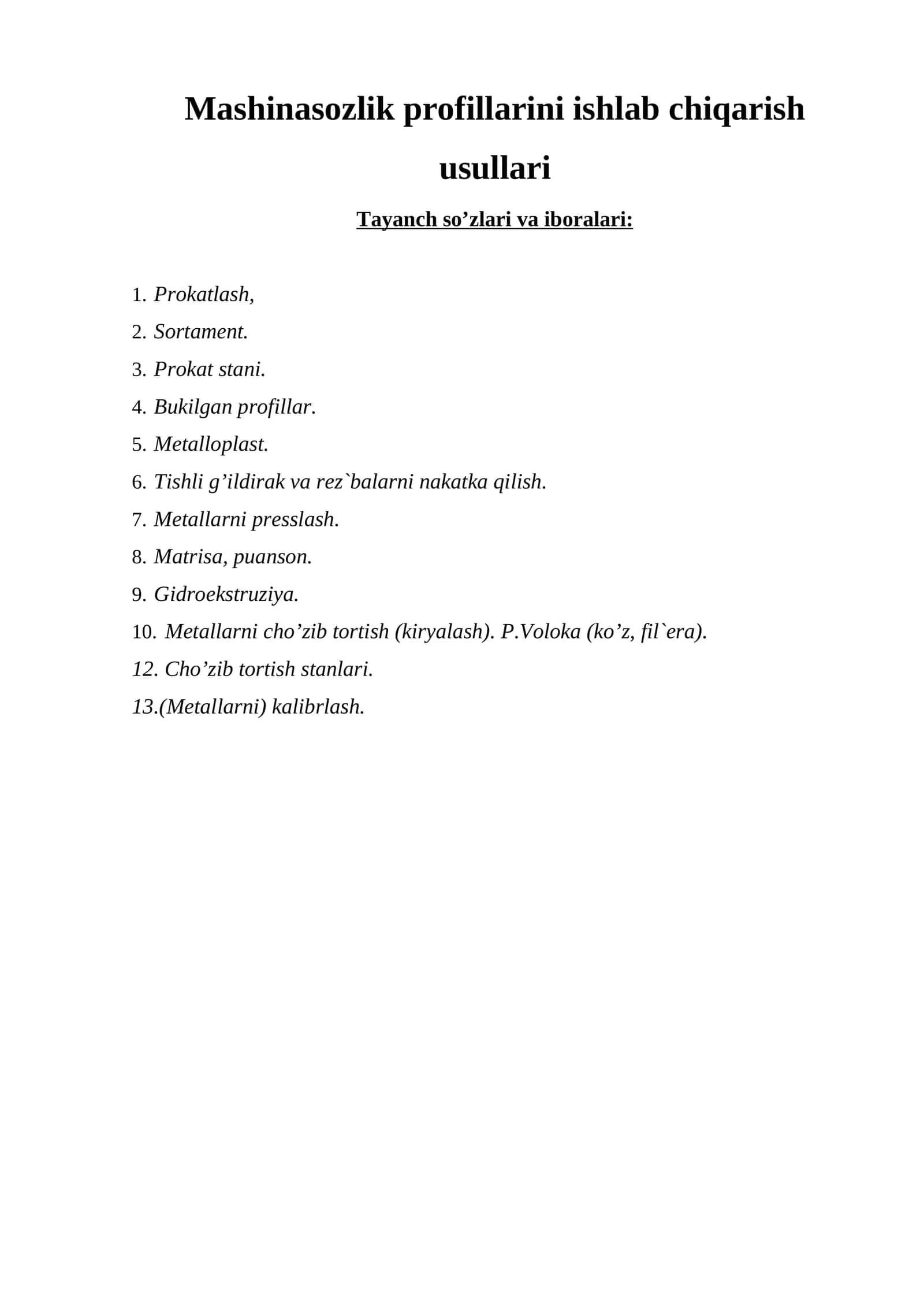 Mаshinаsоzlik prоfillаrini ishlаb chiqаrish usullаri 1