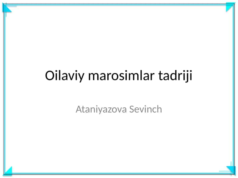 Oilaviy marosimlar tadriji 1