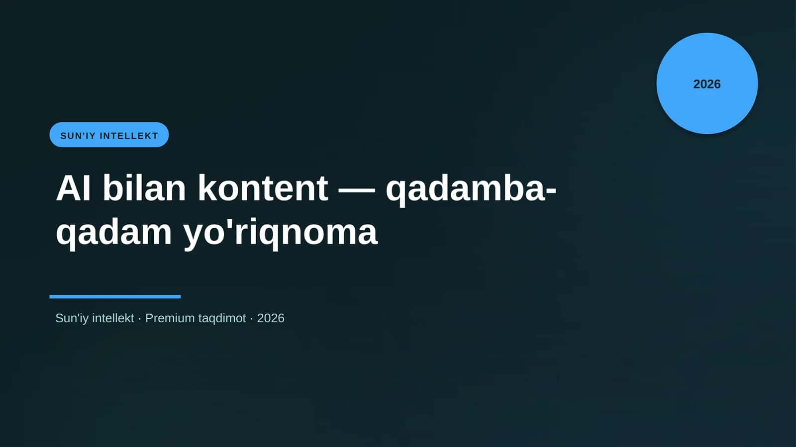 AI bilan kontent — qadamba-qadam yo'riqnoma 1
