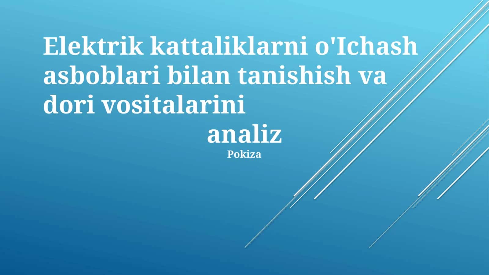 Elektrik kattaliklarni o'Ichash asboblari bilan tanishish va dori vositalarini analiz 1