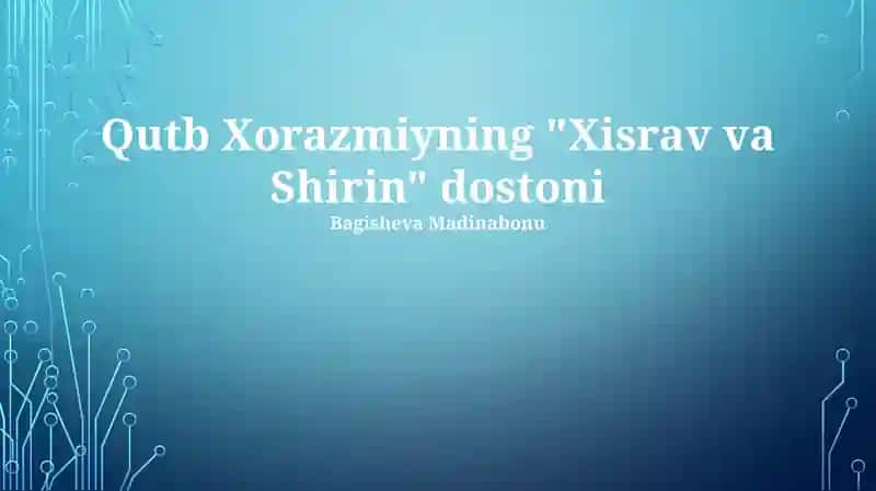Qutb Xorazmiyning "Xisrav va Shirin" dostoni 1