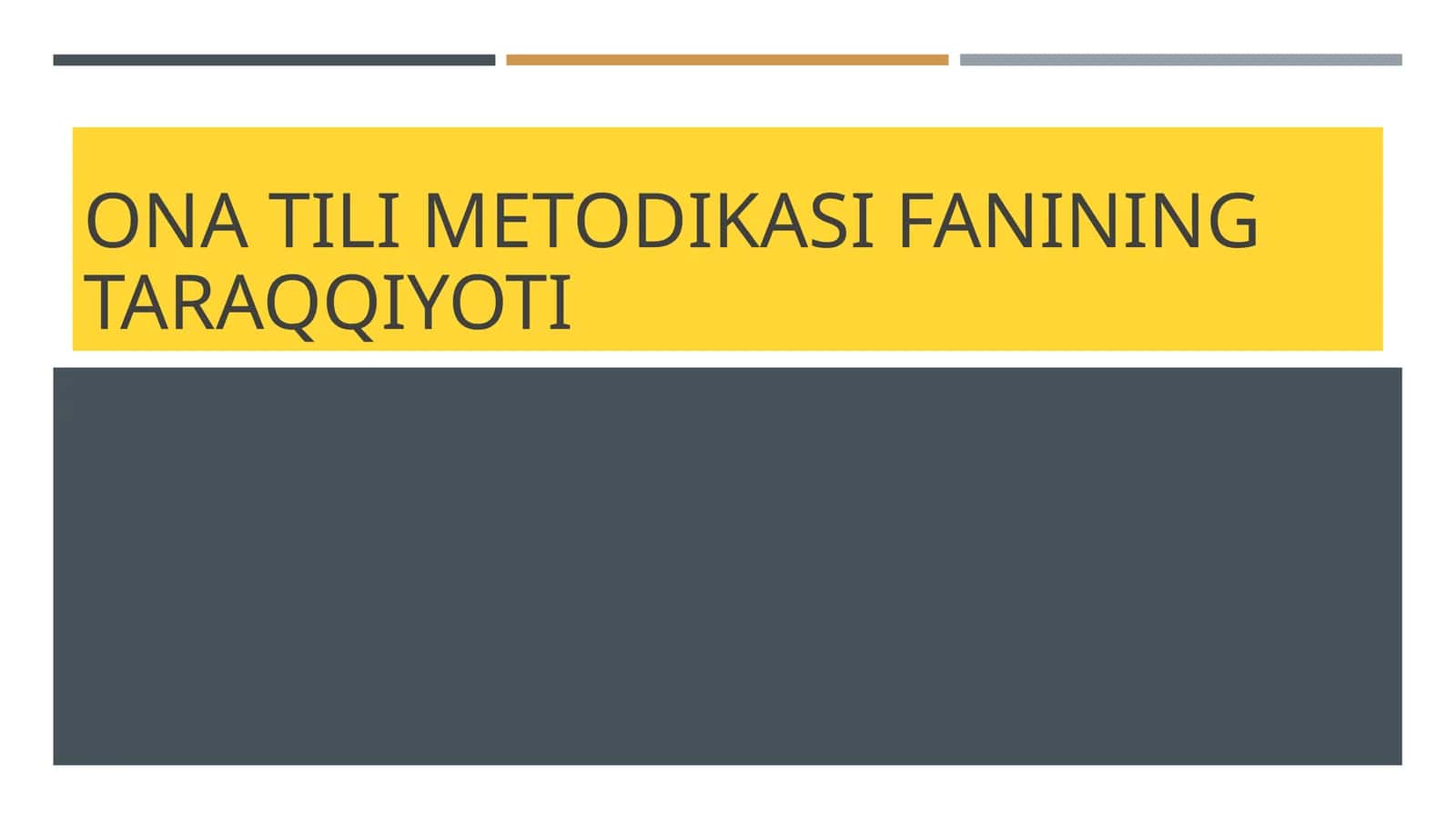 Ona tili metodikasining taraqqiyoti 1
