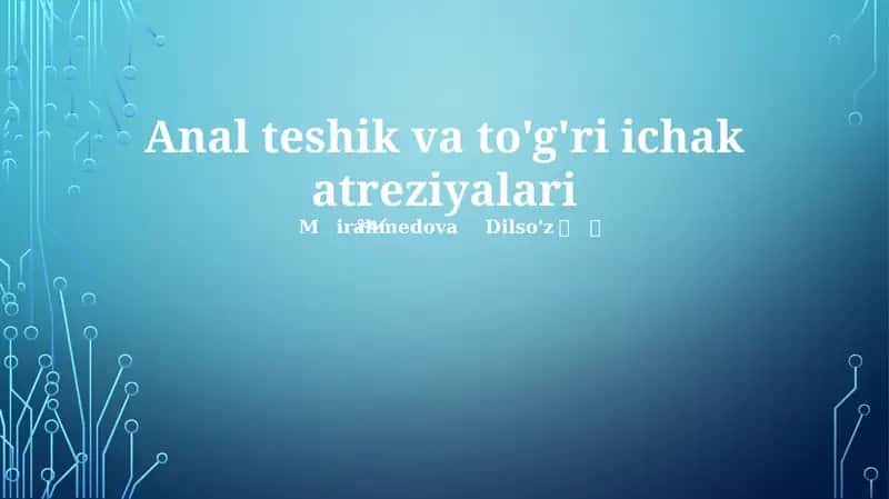 Anal teshik va to'g'ri ichak atreziyalari 1