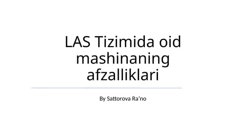 Las Tizimida oid mashinaning afzalliklari 1