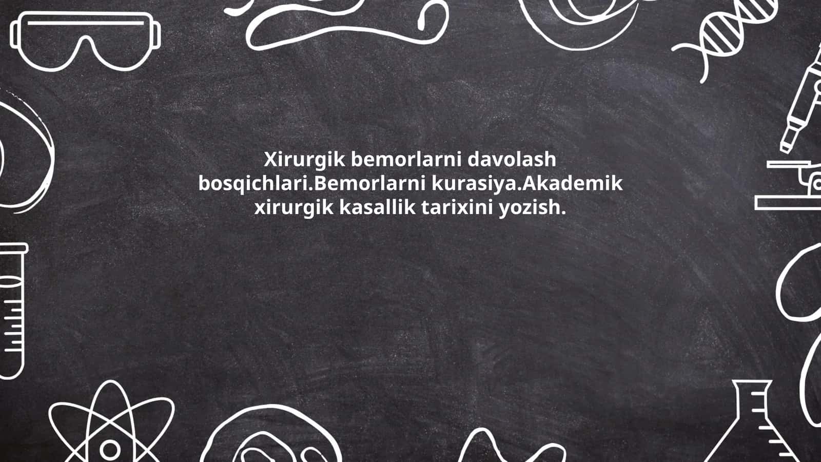 Xirurgik bemorlarni davolash bosqichlari 1