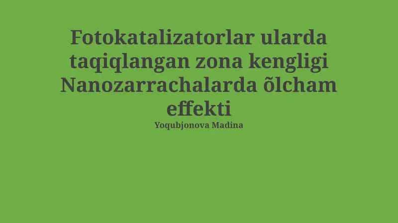 Fotokataliz va Nanopartikullarda Hajm Effektining Asosiy Tushunchalari 1