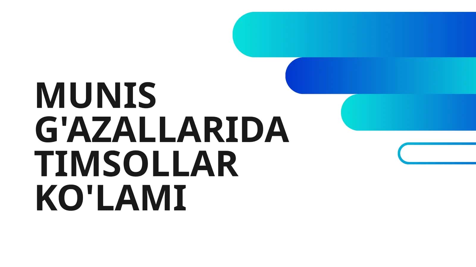 MUNIS G'AZALLARIDA TIMSOLLAR KO'LAMI 1