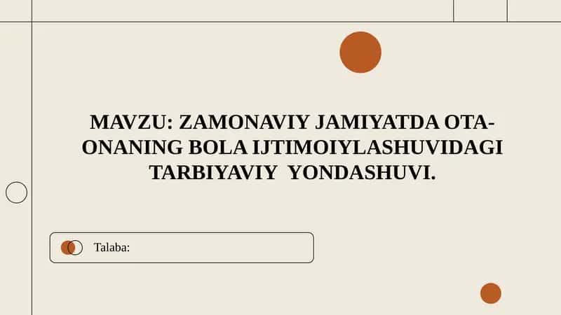 ZAMONAVIY JAMIYATDA OTA-ONANING BOLA IJTIMOIYLASHUVIDAGI TARBIYAVIY  YONDASHUVI 1