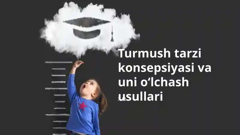 Turmush tarzi konsepsiyasi va uni oʻlchash usullari