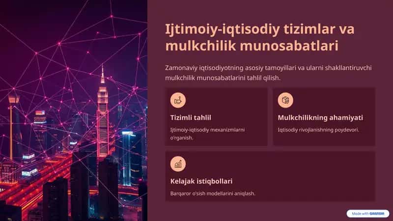 Ijtimoiy-iqtisodiy tizimlar va mulkchilik munosabatlari 1