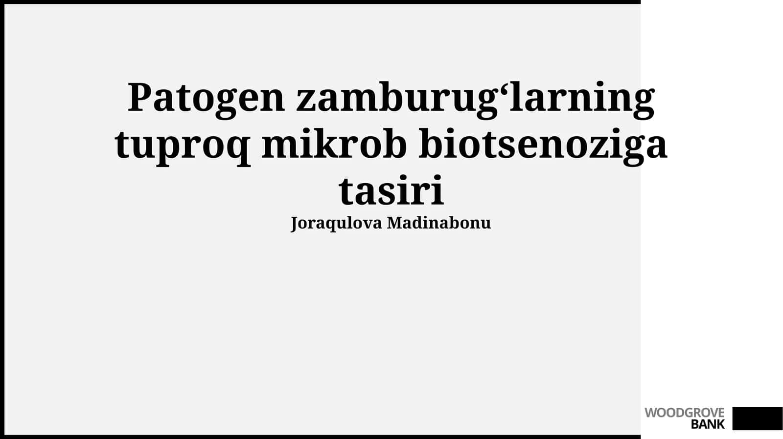Patogen Zambarunglarning Tuproq Mikrobiotasiga Ta'siri 1