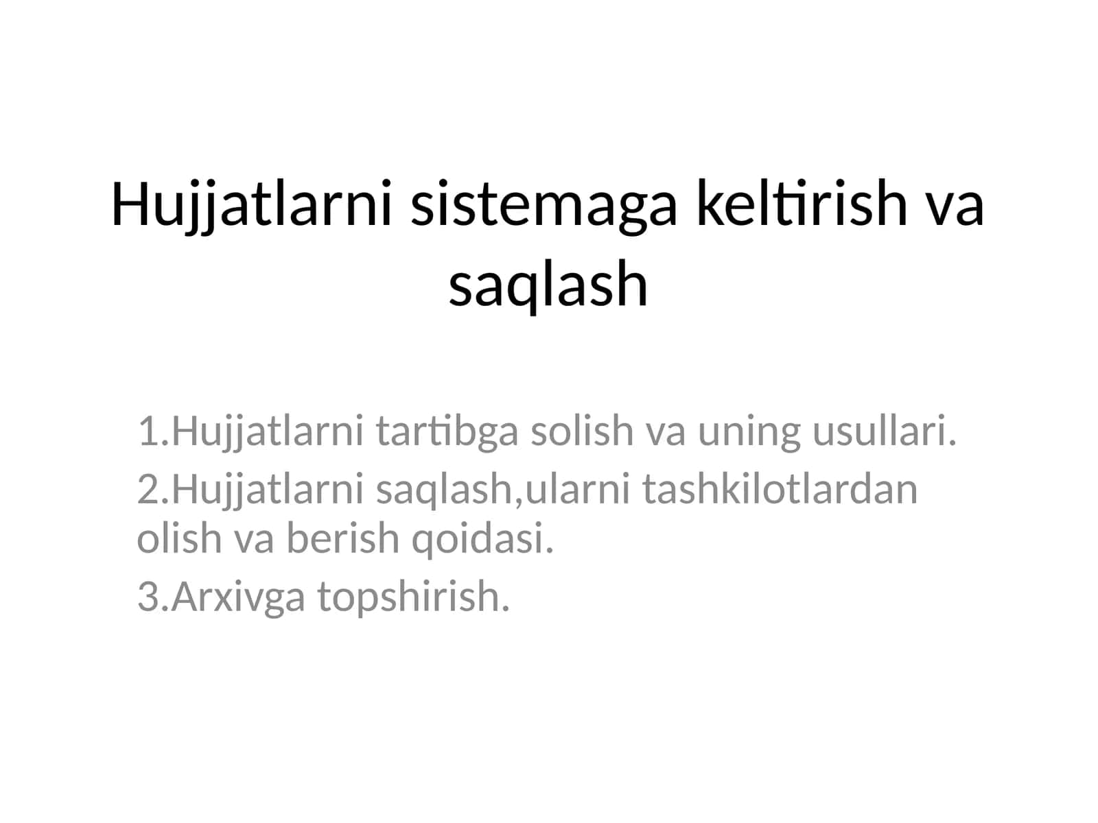 Hujjatlarni sistemaga keltirish va saqlash 1