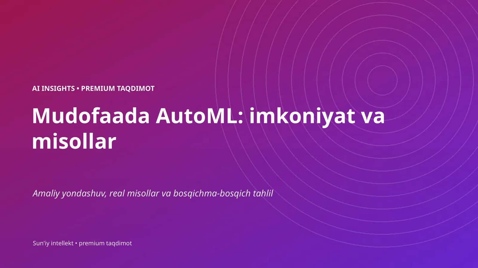 Mudofaada AutoML: imkoniyat va misollar 1