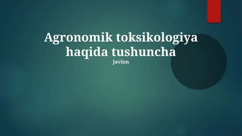 Agronomik toksikologiya haqida tushuncha 1