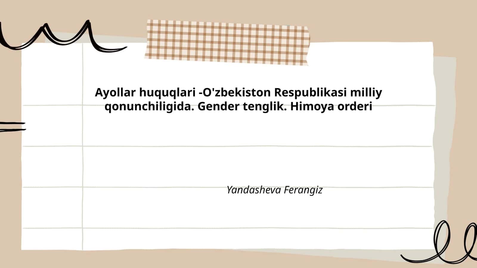 Ayollar huquqlari - O'zbekiston Respublikasi milliy qonunchiligida. Gender tenglik. Himoya orderi 1