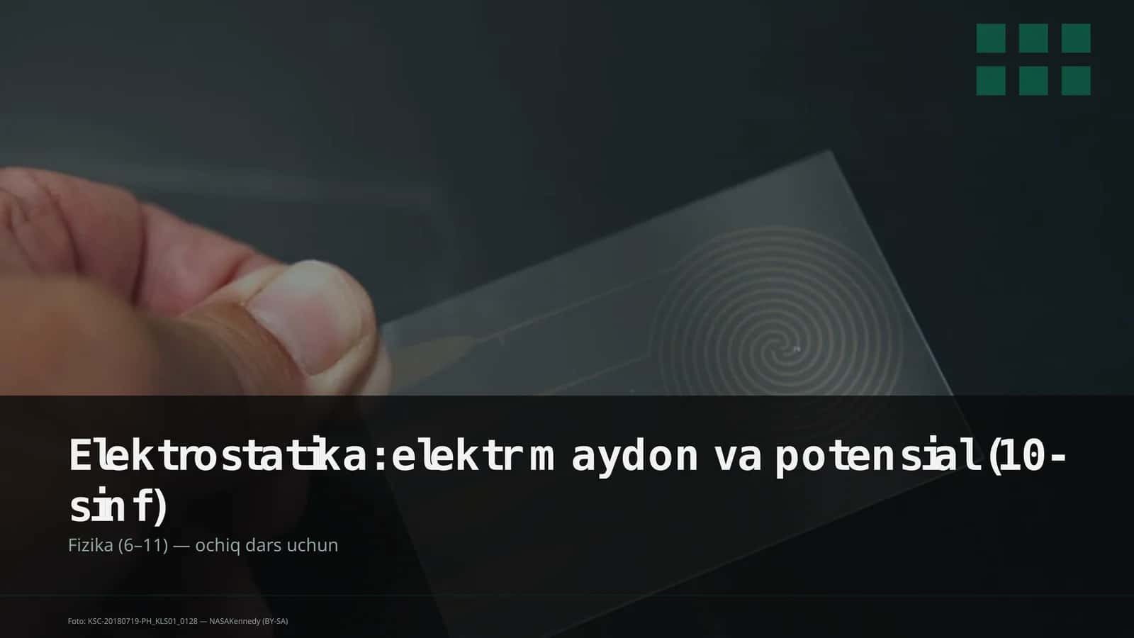 Elektrostatika: elektr maydon va potensial (10-sinf) 1