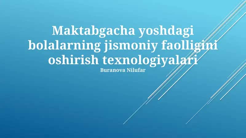 Maktabgacha yoshdagi bolalarning jismoniy faolligini oshirish texnologiyalari 1
