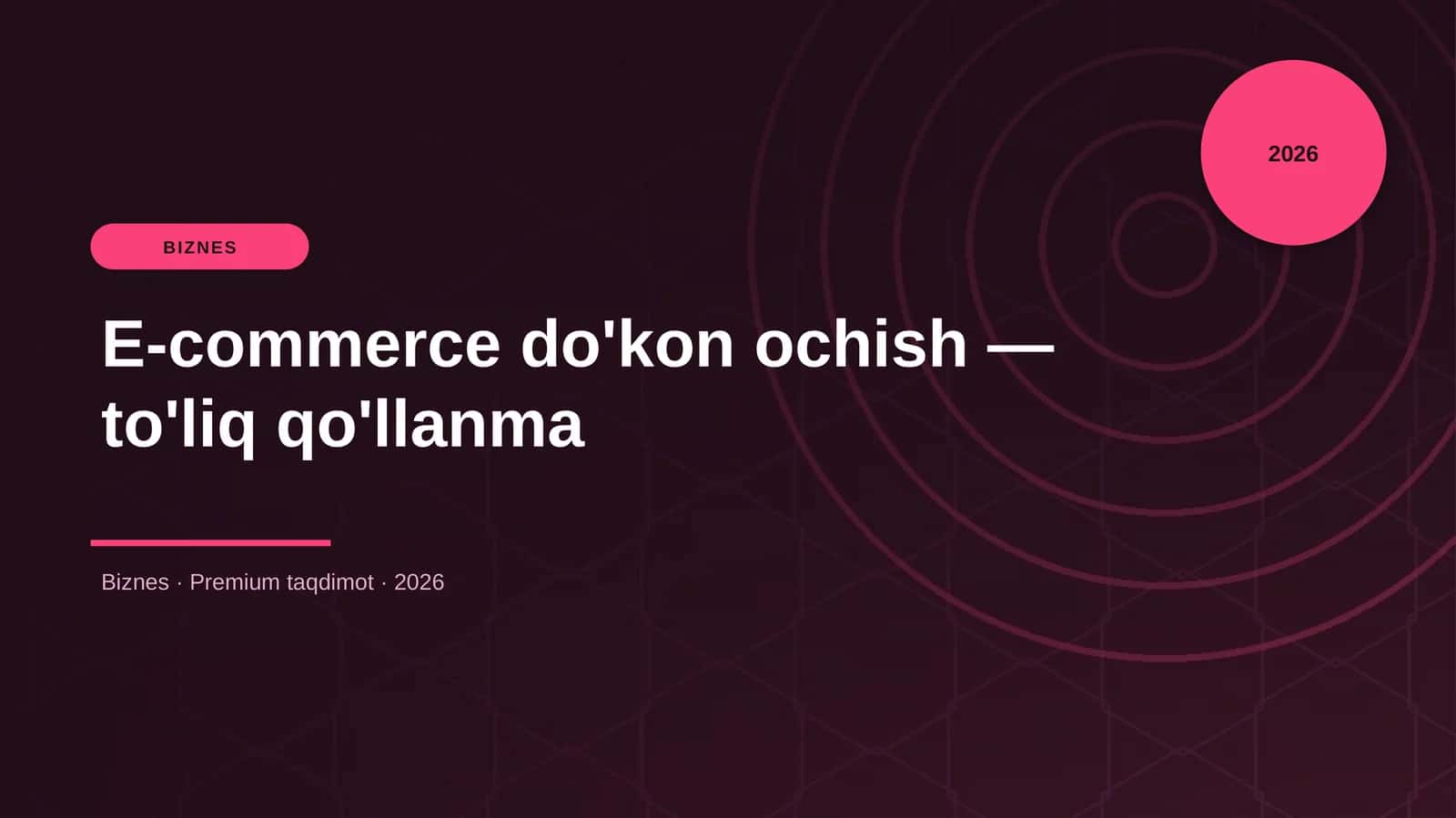 E-commerce do'kon ochish — to'liq qo'llanma 1
