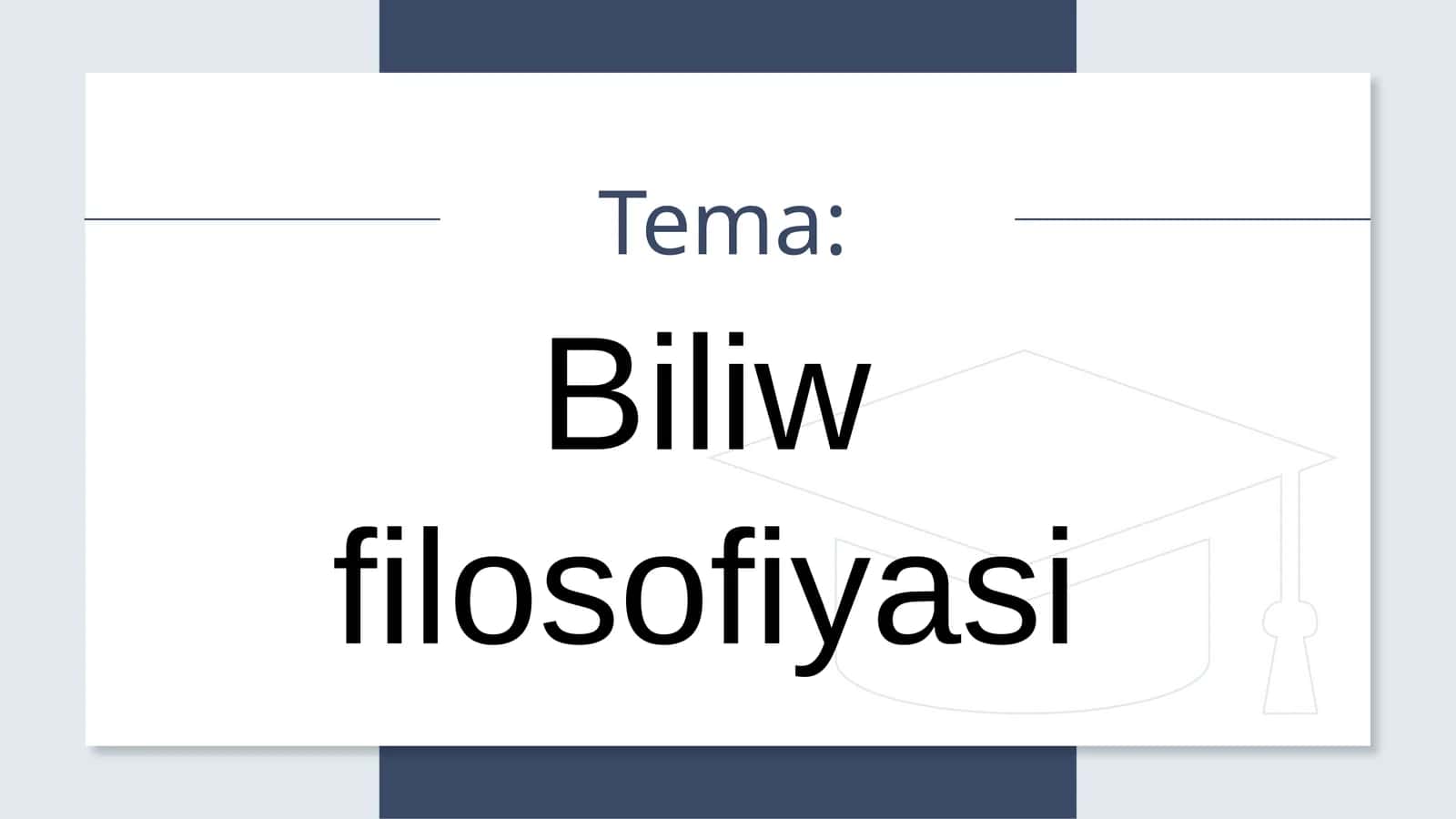 Biliw filosofiyasi 1