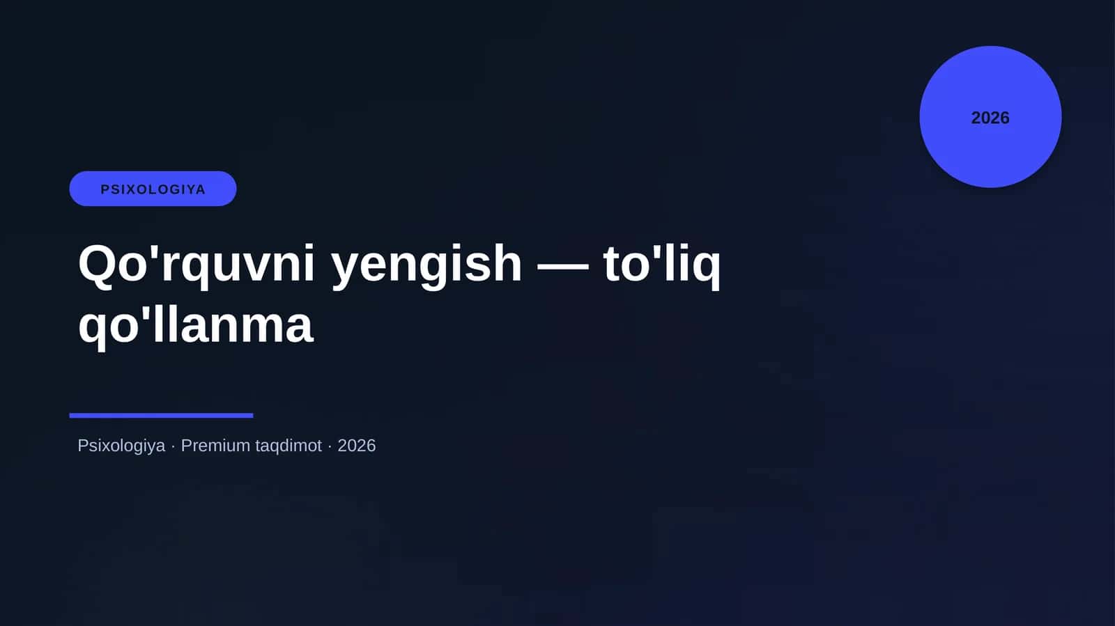Qo'rquvni yengish — to'liq qo'llanma 1