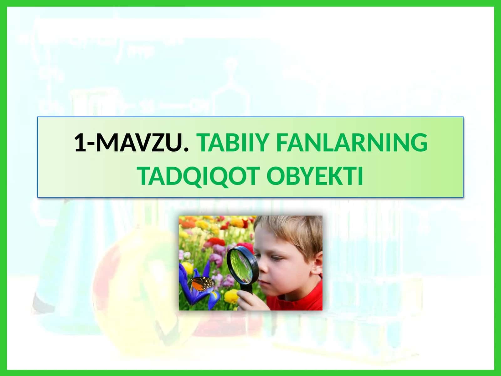 MAVZU.TABIIY FANLARNINGTADQIQOT OBYEKTI 1