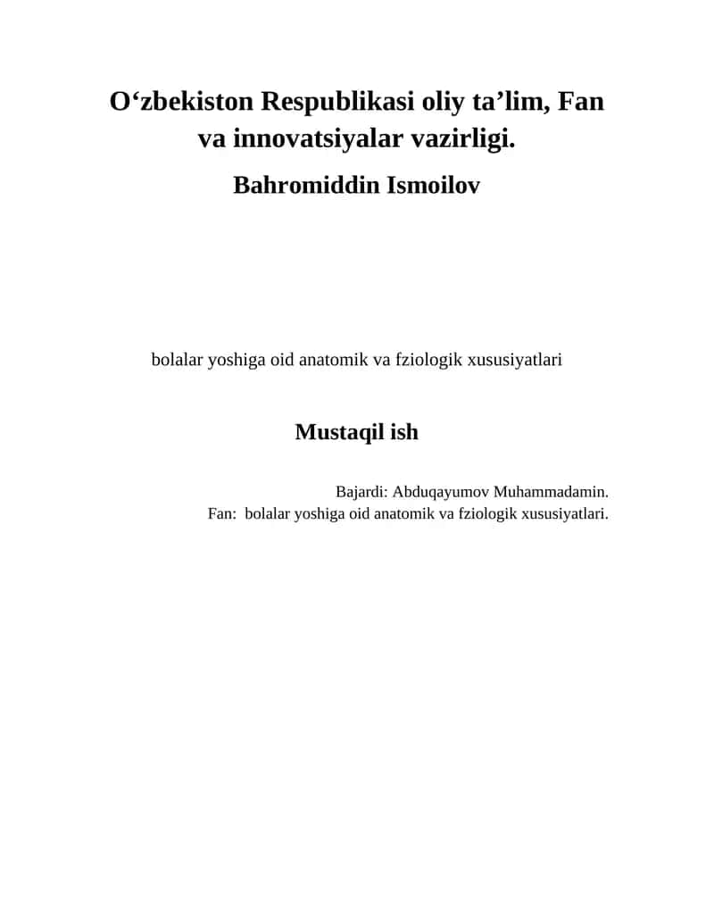 Bolalar yoshiga oid anatomik va fziologik xususiyatlari 1