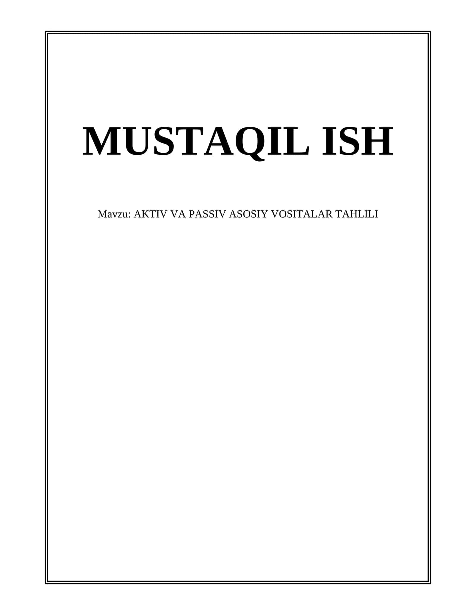 AKTIV VA PASSIV ASOSIY VOSITALAR TAHLILI 1