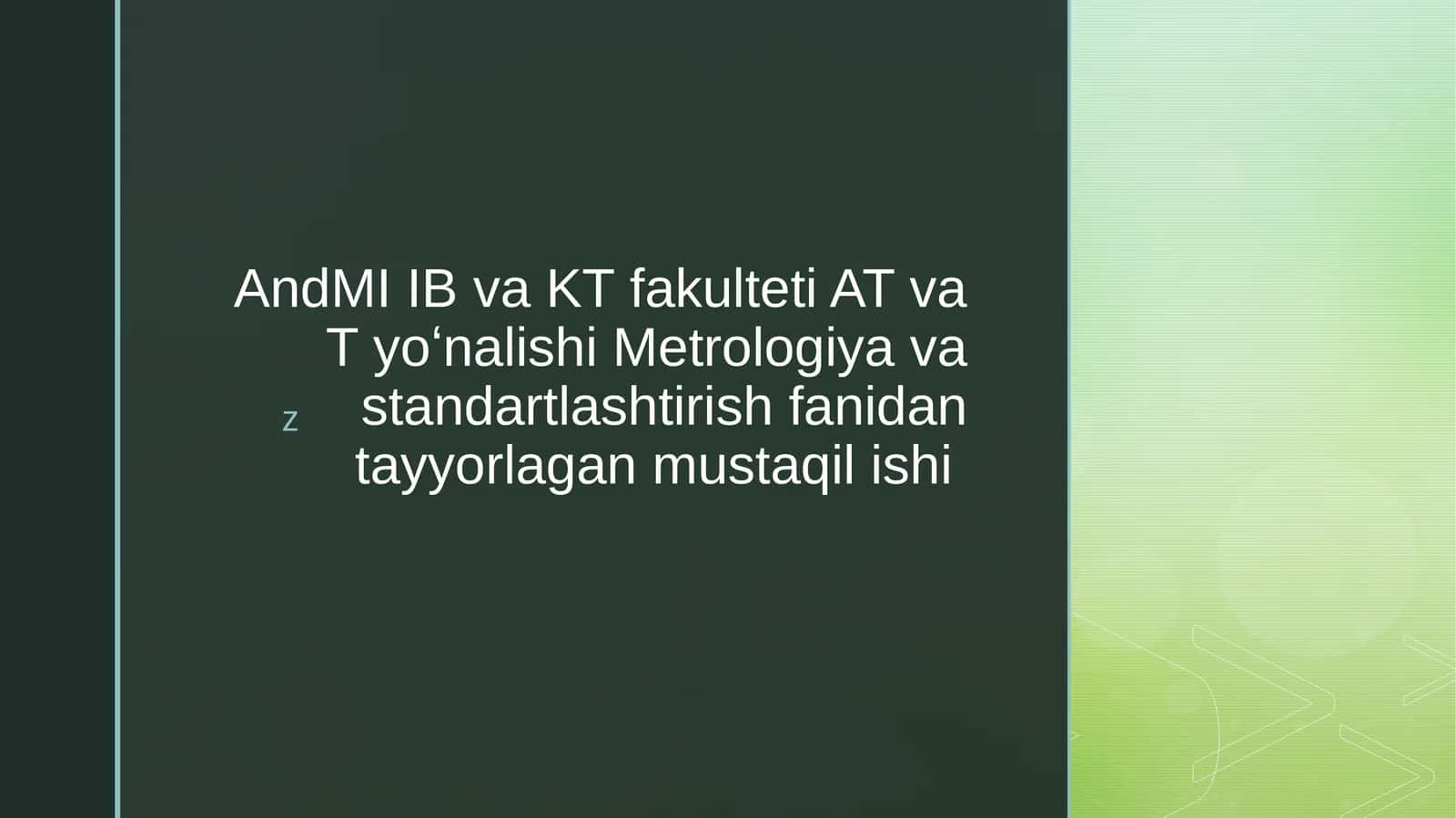 Metrologiya va standartlashtirish fanidan tayyorlagan mustaqil ishi 1