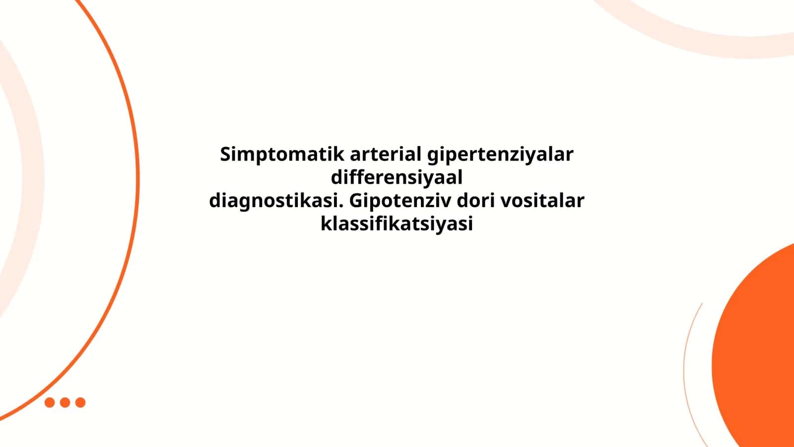Simptomatik arterial gipertenziyalar differensiyaal diagnostikasi 1