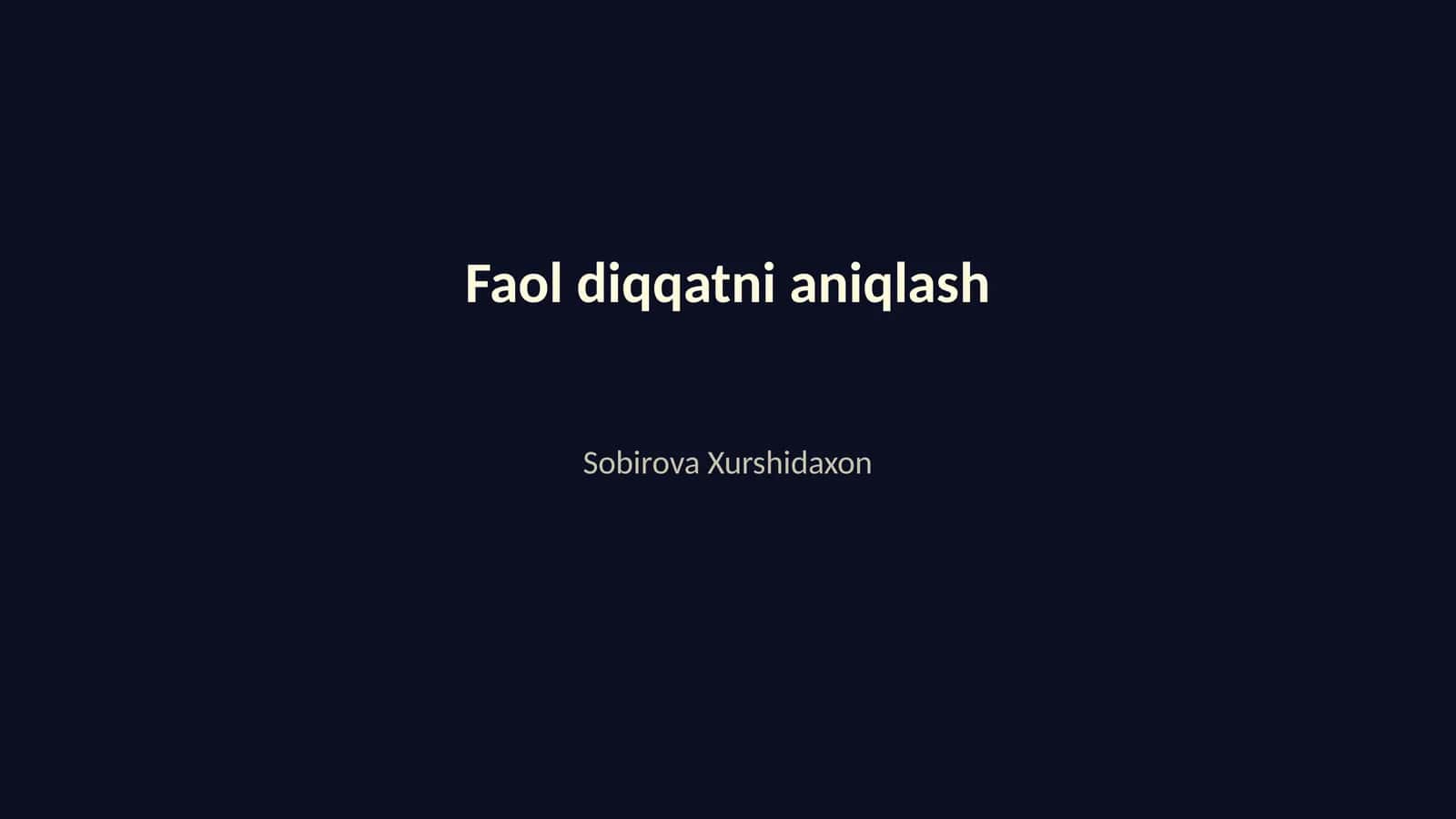 Faol diqqatni aniqlash 1