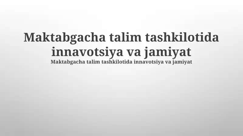 Maktabgacha ta'lim muassasalarida innovatsiyalar 1