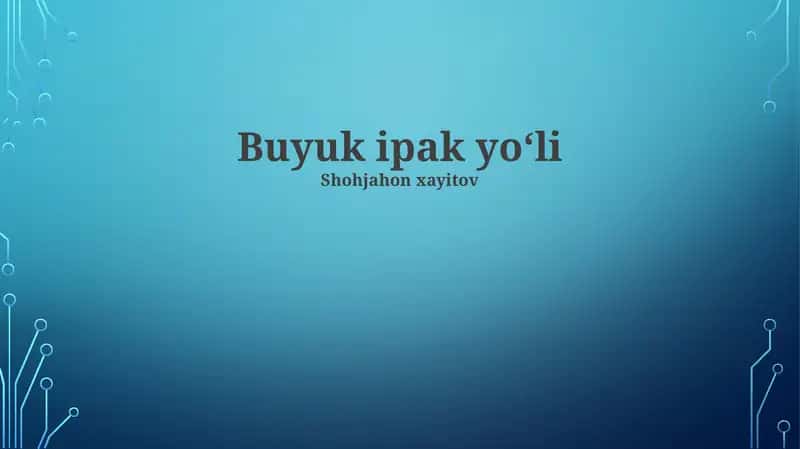 Buyuk Ipak Yo‘li 1