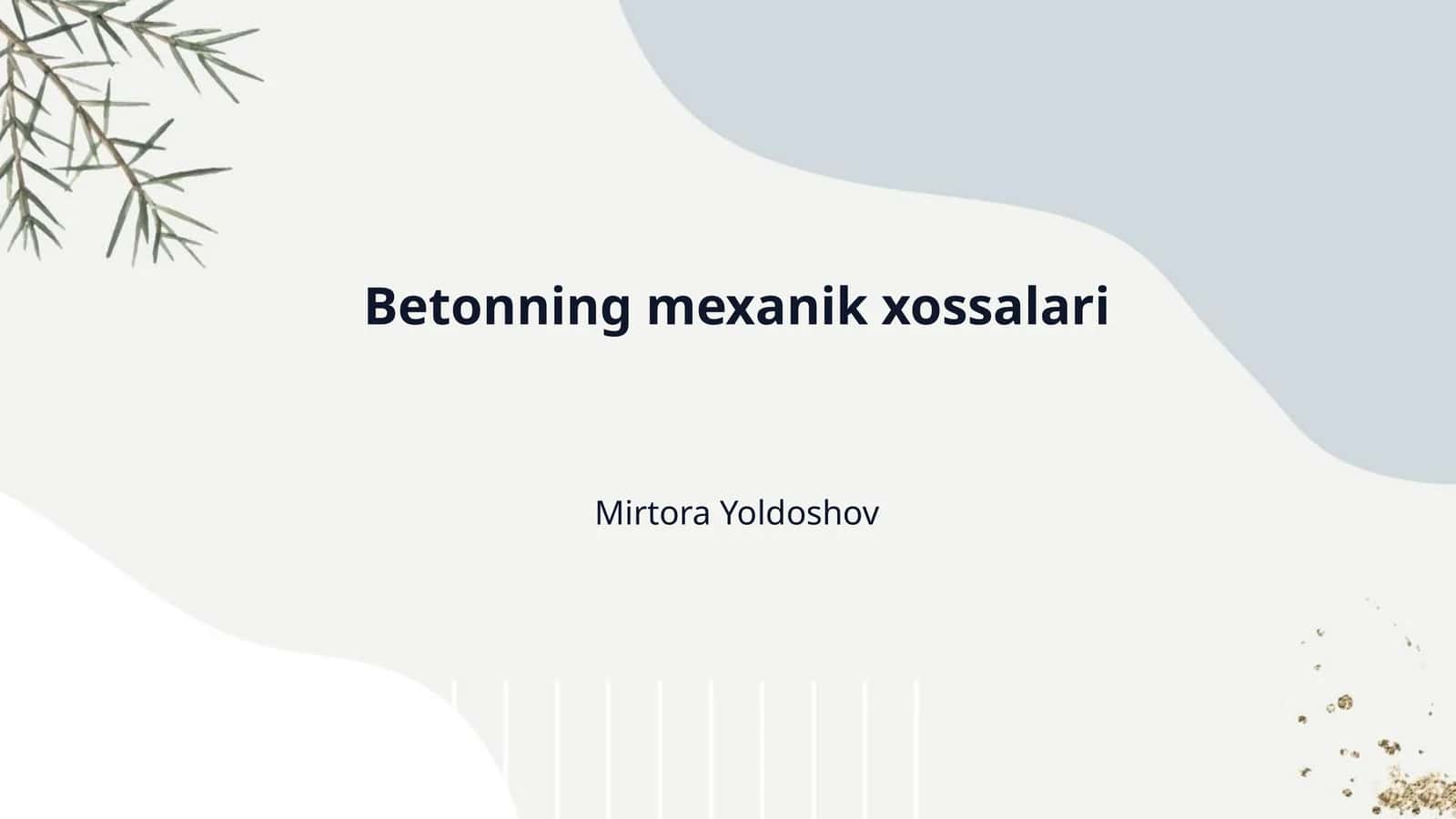 Betonning mexanik xossalari 1