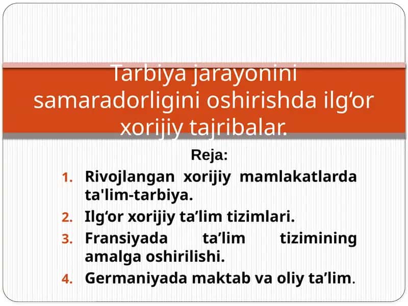 Tarbiya jarayonini samaradorligini oshirishda ilg‘or xorijiy tajribalar. 1
