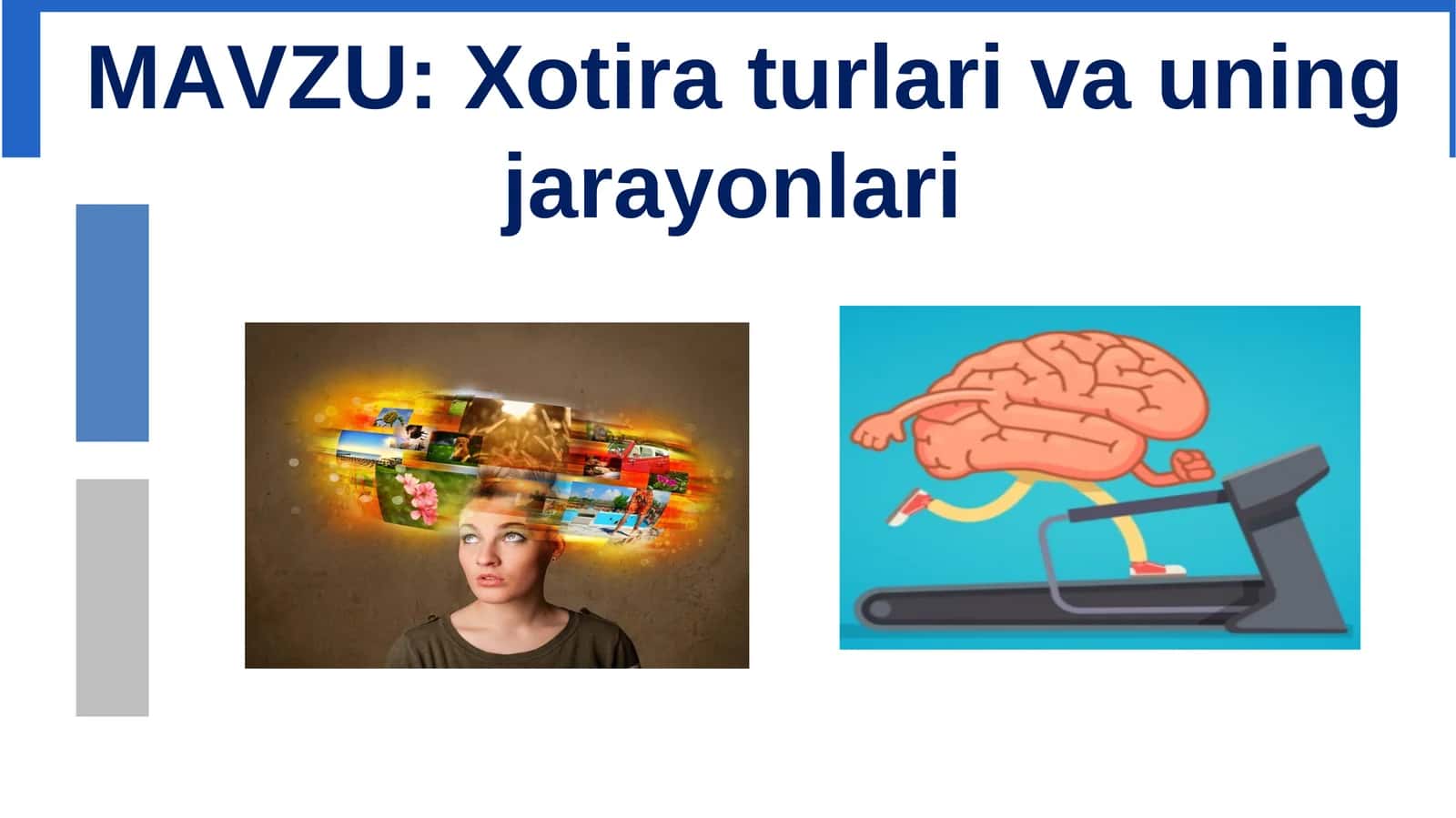 Xotira turlari va uning jarayonlari 1