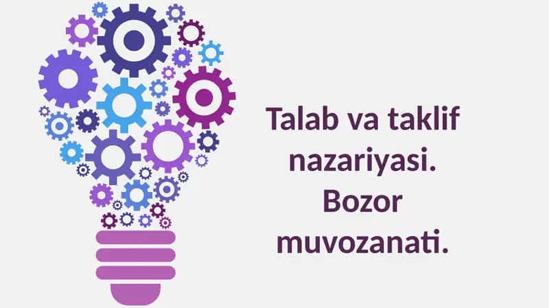 Talab va taklif nazariyasi 1