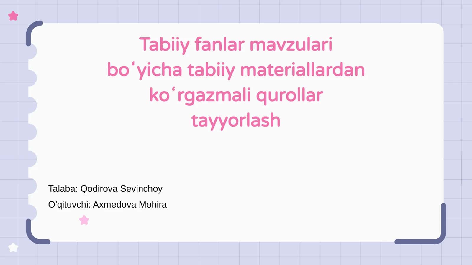 Tabiiy fanlar mavzulari boʻyicha tabiiy materiallardan koʻrgazmali qurollar tayyorlash 1