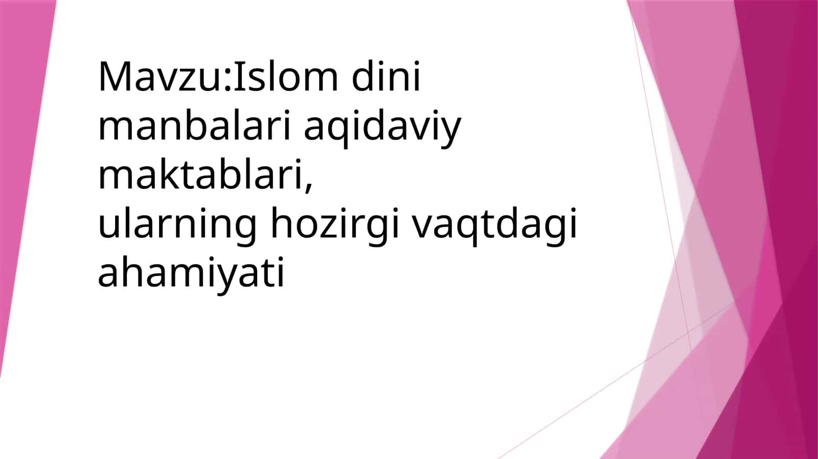 Islom dini manbalari aqidaviy maktablari,ularning hozirgi vaqtdagi ahamiyati 1
