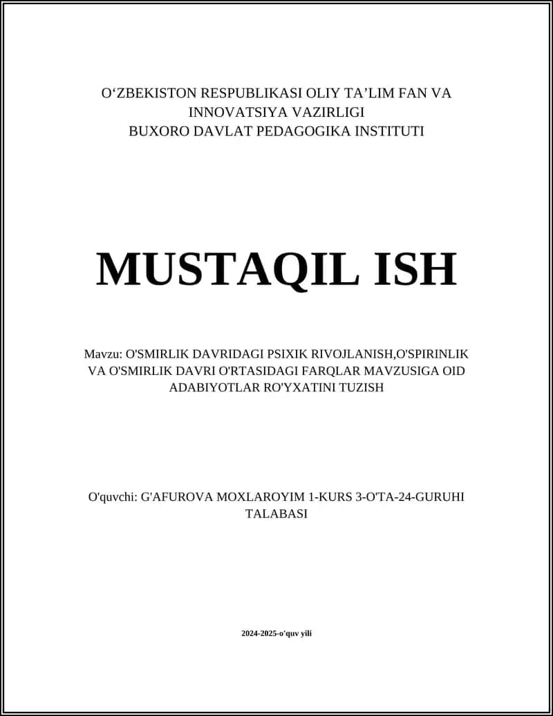 O'SMIRLIK DAVRIDAGI PSIXIK RIVOJLANISH, O'SPIRINLIK VA O'SMIRLIK DAVRI O'RTASIDAGI FARQLAR 1