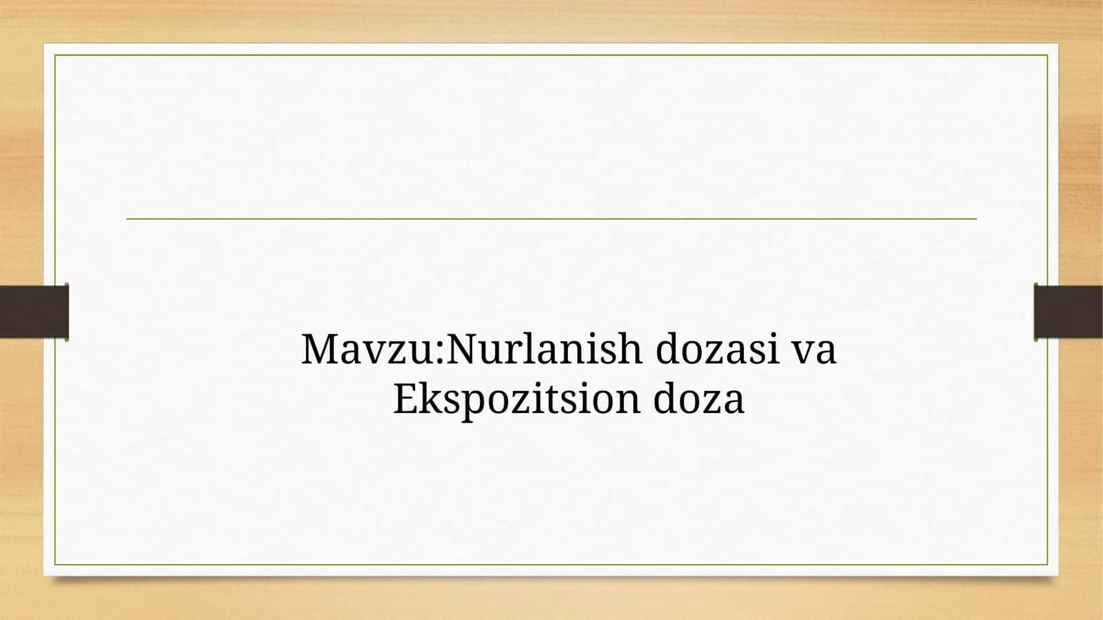 Nurlanish dozasi va Ekspozitsion doza 1