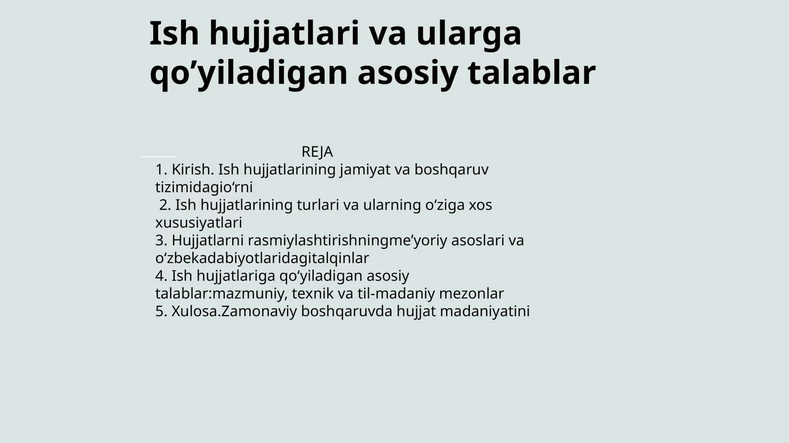 Ishhujjatlari va ularga qo’yiladigan asosiy talablar 1