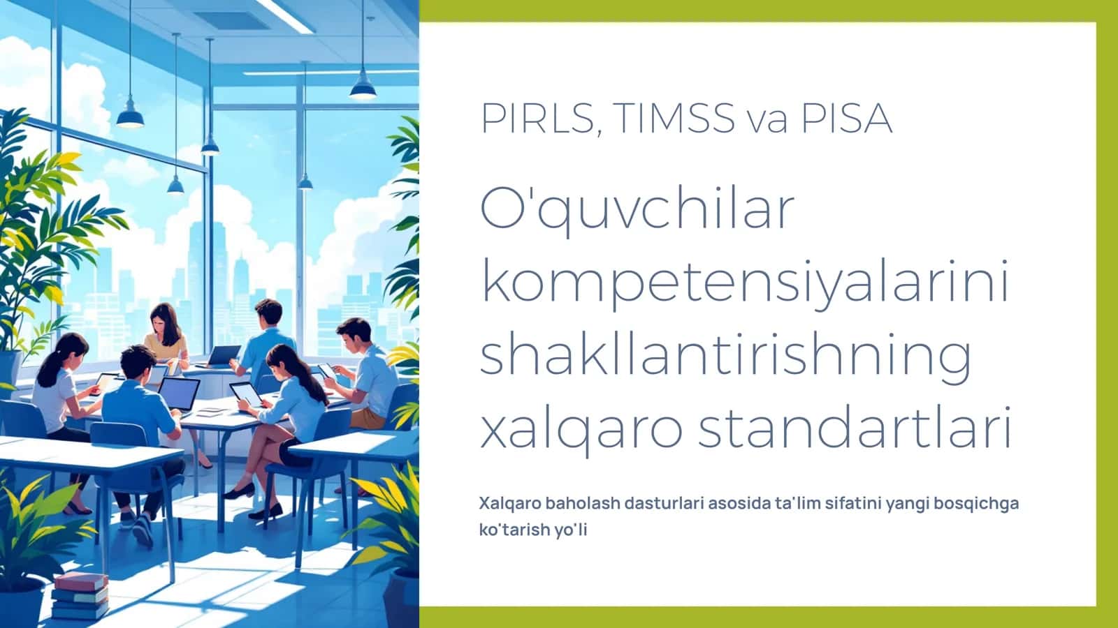 PIRLS, TIMSS va PISA 1