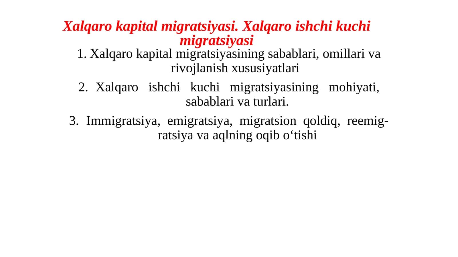 Xalqaro kapital migratsiyasi. Xalqaro ishchi kuchi migratsiyasi 1