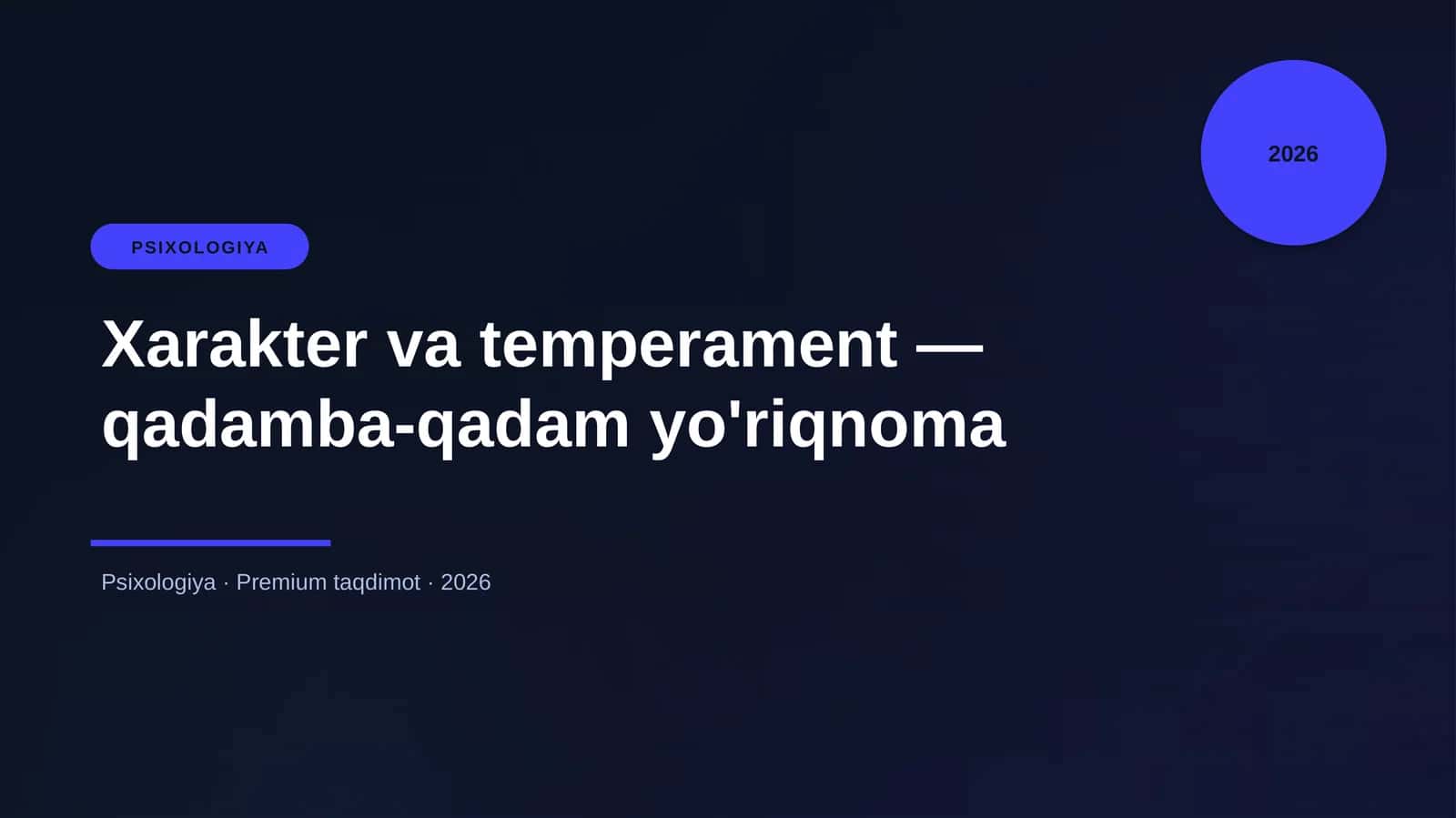 Xarakter va temperament — qadamba-qadam yo'riqnoma 1